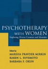 Psychotherapy with Women: Exploring Diverse Contexts and Identities - Marsha Pravder Mirkin, Marsha Pravder Mirkin, Karen L. Suyemoto