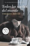 Todos los sueños del mundo - Theresa Révay