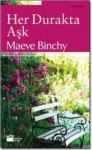 Her Durakta Aşk - Maeve Binchy, Zeynep Seymen