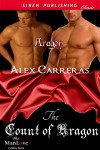 The Count of Aragon - Alex Carreras