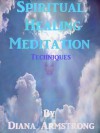 Spiritual Healing Meditation Techniques - Diana Armstrong