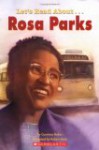 Let's Read About-- Rosa Parks - Courtney Baker