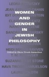 Women and Gender in Jewish Philosophy (Jewish Literature and Culture) - Hava Tirosh-Samuelson