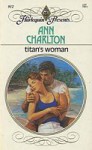 Titan's Woman - Ann Charlton