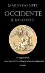 Occidente - il racconto (Italian Edition) - Mario Farneti