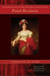 Considerations on the Principal Events of the French Revolution - Anne-Louise-Germaine de Staël