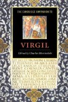 The Cambridge Companion to Virgil (Cambridge Companions to Literature) - Charles Martindale