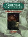 Oriental Vegetables: The Complete Guide for the Gardening Cook - Joy Larkcom, Elizabeth Douglass