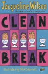 Clean Break - Jacqueline Wilson