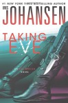 Taking Eve: An Eve Duncan Novel 16 - Iris Johansen