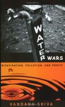 Water Wars: Pollution, Profits And Privatization - Vandana Shiva