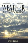 The Weather Identification Handbook: The Ultimate Guide for Weather Watchers - Storm Dunlop