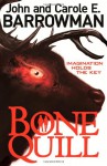 Bone Quill - Carole E. Barrowman, John Barrowman