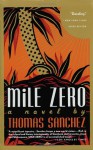 Mile Zero - Thomas Sanchez