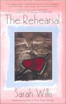 The Rehearsal - Sarah Willis