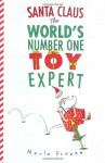 Santa Claus the World's Number One Toy Expert Send-A-Story - Marla Frazee