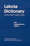 Lakota Dictionary: Lakota-English / English-Lakota, New Comprehensive Edition - Eugene Buechel, Eugene Buechel