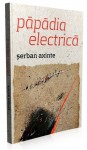 păpădia electrică - Șerban Axinte