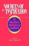 Sources of Inspiration: 15 Modern Religious Leaders - Gene I. Maeroff