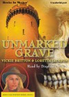 Unmarked Grave by Loretta Jackson & Vickie Britton (Ardis Cole Mystery Series, Book 2) from Books In Motion.com - Loretta Jackson & Vickie Britton, Read by Stephanie Brush