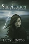 Superstition - Lucy Fenton