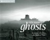 Ghosts: Spooky Stories and Eerie Encounters from the National Trust - Sian Evans