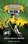 Strikers: Big Deal - David Ross, Bob Cattell