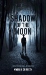 Shadow of the Moon - Kwen D. Griffeth