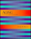 Aging: Concepts and Controversies - Harry R. Moody