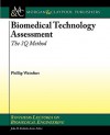 Biomedical Technology Assessment: The 3q Method - Phillip Weinfurt, John Enderle