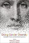 Doing Gender Diversity: Readings in Theory and Real-World Experience - Rebecca F. Plante, Lis M. Maurer