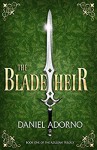 The Blade Heir - Daniel Adorno