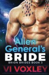 Alien General's Bride: Alien Invasion Science Fiction Romance (Brion Brides) - Vi Voxley