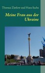 Meine Frau Aus Der Ukraine - Thomas Zietlow, Hans Sachs