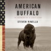 American Buffalo - Steven Rinella