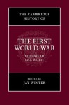 The Cambridge History of the First World War - Jay Winter