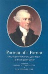 Portrait Of A Patriot: The Major Political And Legal Papers Of Josiah Quincy Jr.; - Josiah Quincy