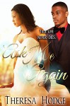 Ask Me Again (Second Chance Book 1) - Theresa Hodge