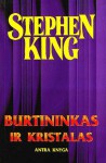 Burtininkas ir kristalas: Antra knyga - Bronius Bružas, Stephen King