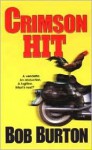 Crimson Hit - Bob Burton