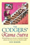 The Codgers' Kama Sutra: Everything You Wanted to Know about Sex But Were Too Tired to Ask - Ian Baker