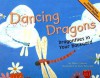 Dancing Dragons: Dragonflies in Your Backyard - Nancy Loewen