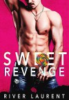 Sweet revenge - River Laurent