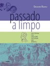 Passado a limpo - Eduardo Bueno