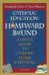 Catholic Education: Homeward Bound - Kimberly Hahn