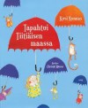 Tapahtui Tiitiäisen maassa - Kirsi Kunnas, Christel Rönns