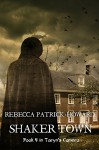 Shaker Town (Taryn's Camera Book 4) - Rebecca Patrick-Howard