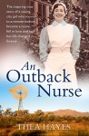 An Outback Nurse: How a City Girl Became an Outback Nurse, Found Love and Had her Life Changed Forever - Thea Hayes