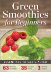 Green Smoothies for Beginners Essentials to Get Started - John Chatham