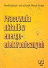 Pracownia układów energoelektronicznych : podręcznik dla technikum - Paweł Fabijański